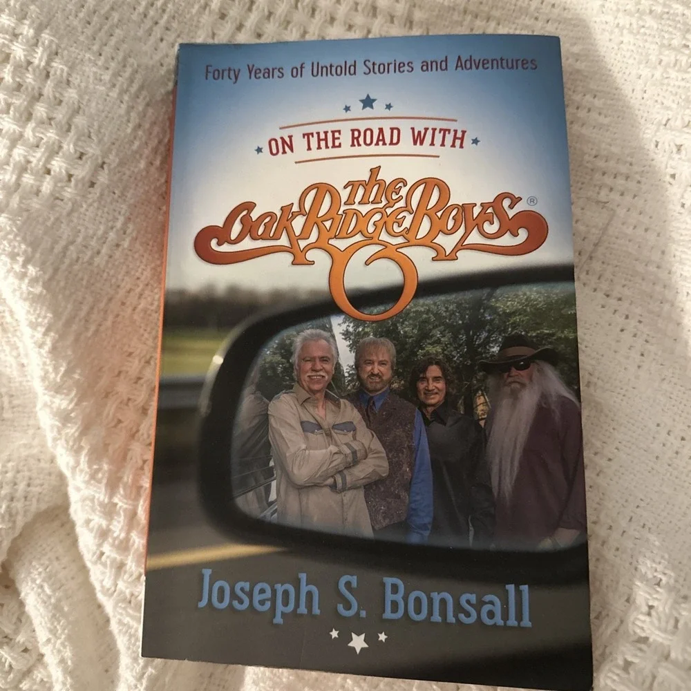On the Road with‎ the Oak Ridge Boys : Forty Years of Untold Stories and...